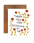 THANK YOU FOR THINKING OF ME Greeting Card