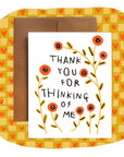 THANK YOU FOR THINKING OF ME Greeting Card