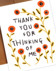 THANK YOU FOR THINKING OF ME Greeting Card