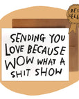 SHIT SHOW Greeting Card