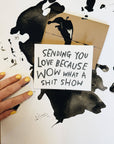 SHIT SHOW Greeting Card