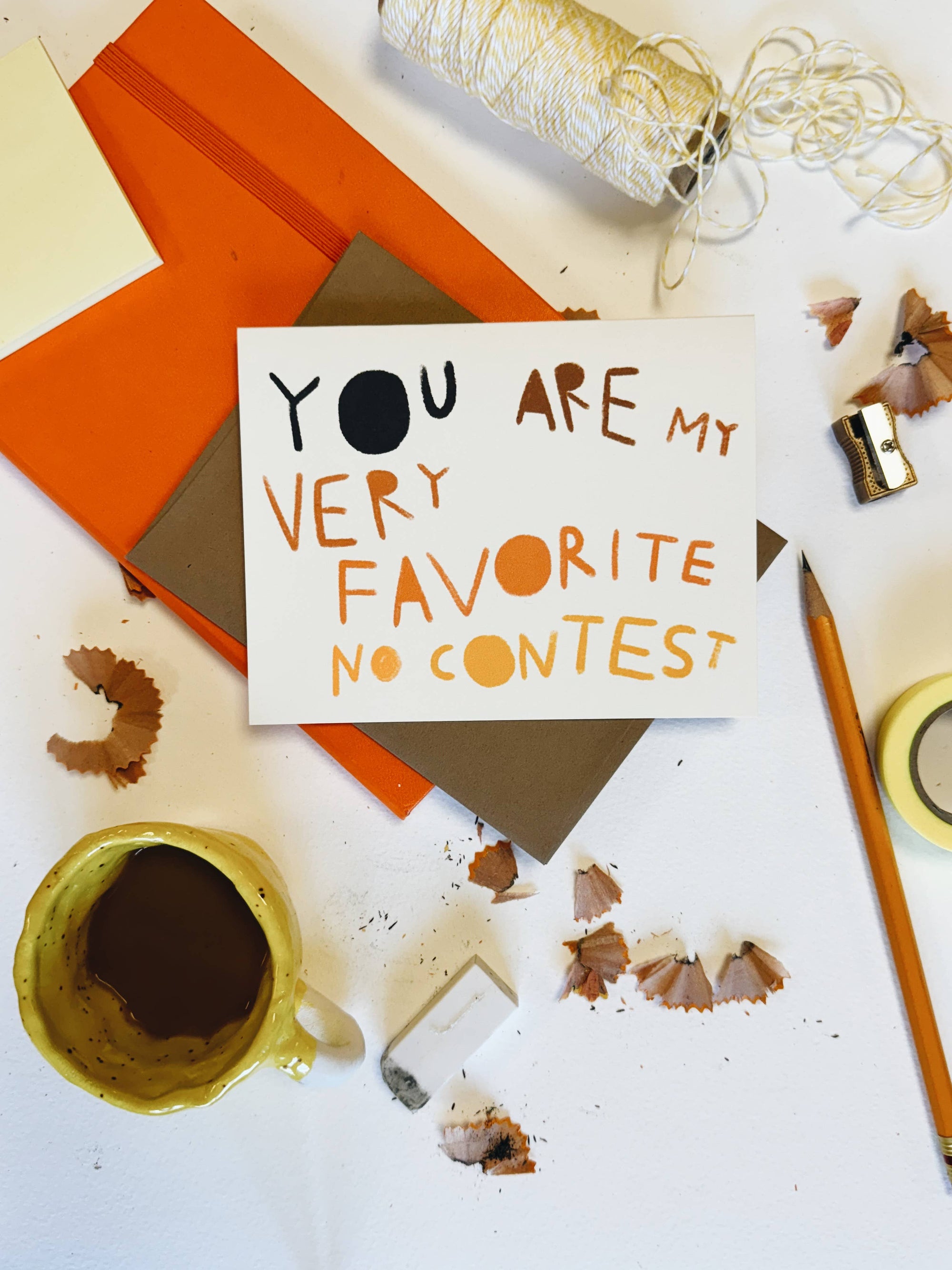 YOU ARE MY VERY FAVORITE NO CONTEST Greeting Card