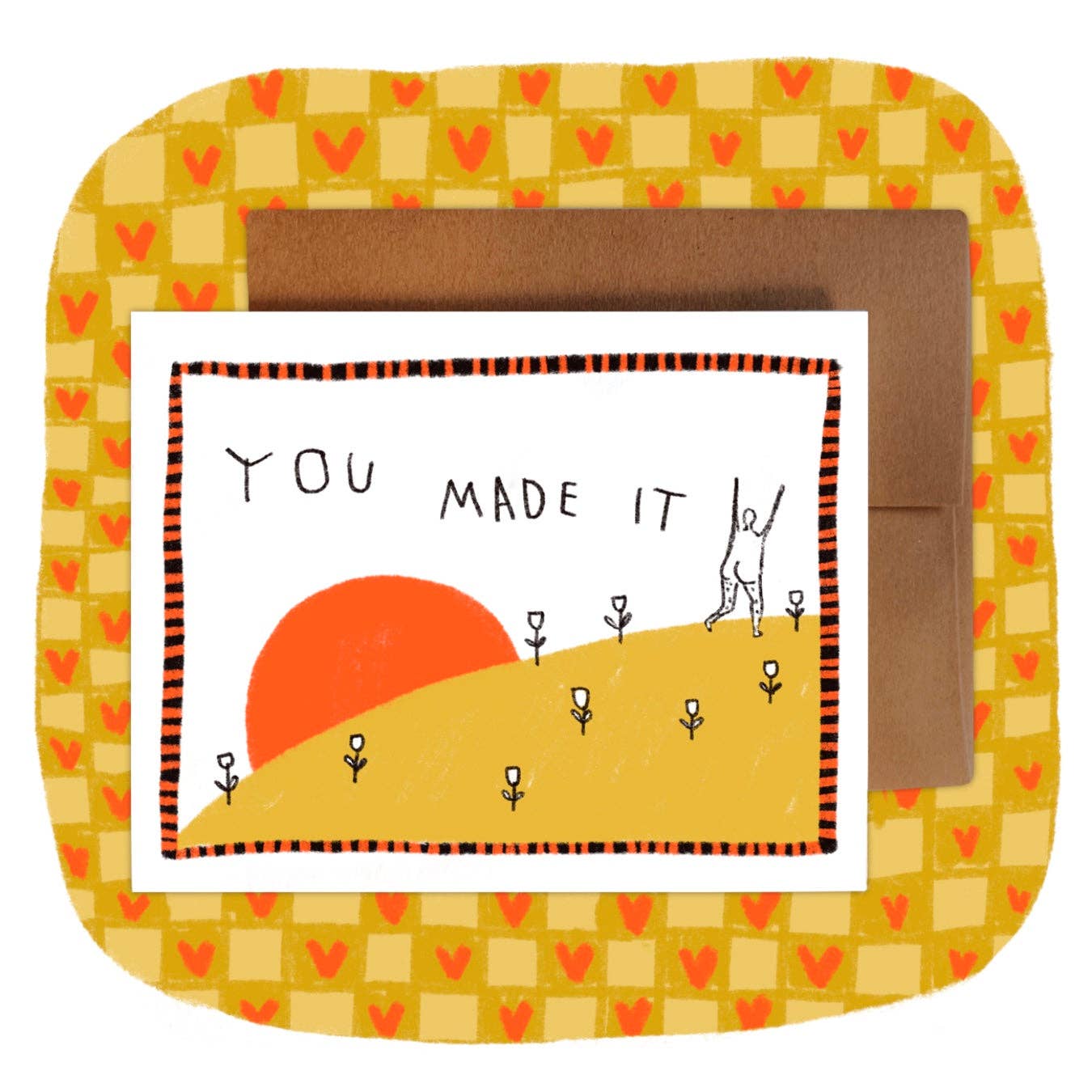 YOU MADE IT Greeting Card